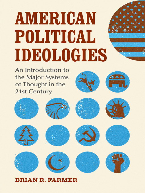 Title details for American Political Ideologies by Brian R. Farmer - Available